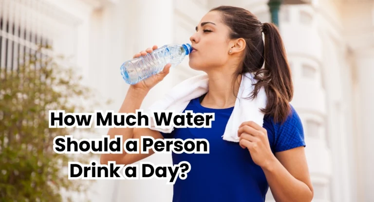 How Much Water Should I Drink a Day? [Complete Guide]